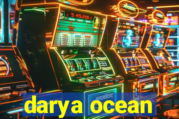 darya ocean